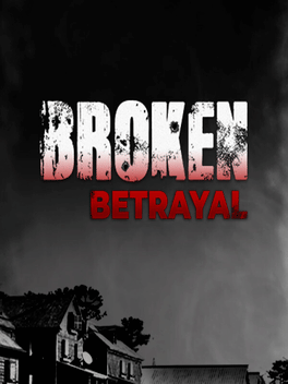 Broken Betrayal