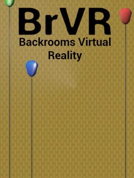 BrVR: Backrooms Virtual Reality