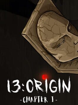13: Origin - Chapter One