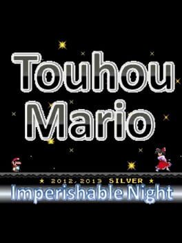 Touhou Mario: Imperishable Night