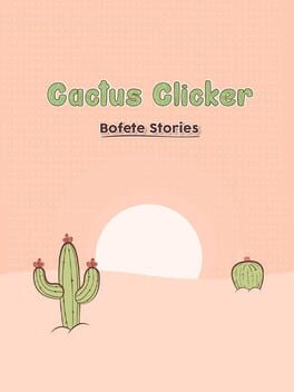 Cactus Simulator: Bofete Stories