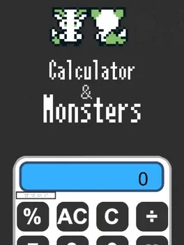 Calculator and Monsters