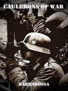 Cauldrons of War: Barbarossa