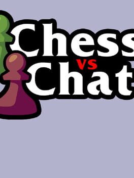 Chess vs. Chat