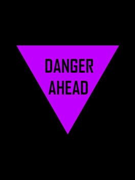 Danger Ahead