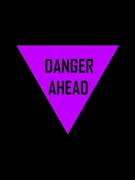 Danger Ahead