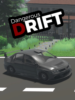 Dangerous Drift