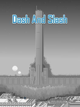Dash and Slash