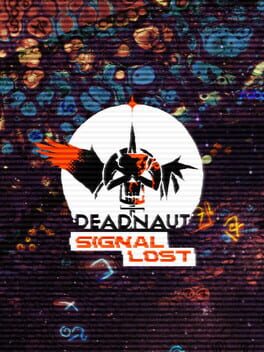 Deadnaut: Signal Lost