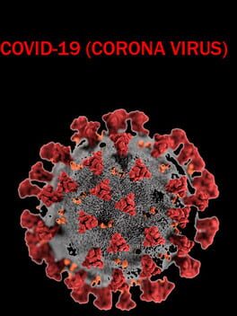 Covid-19 (Corona Virus)