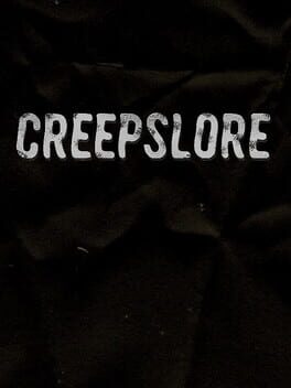 Creepslore