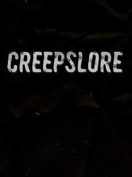 Creepslore
