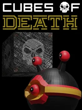 Cubes of Death
