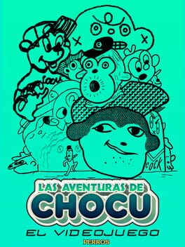 Las Aventuras de Chocu: El Videojuego