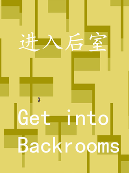 Get into Backrooms
