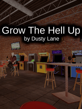 Grow the Hell up by Dusty Lane