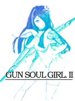 Gun Soul Girl 2