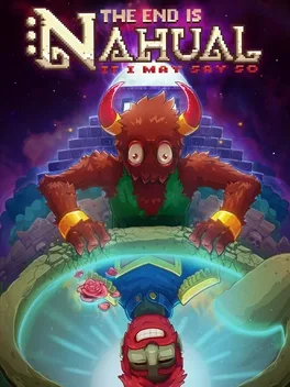 The End is Nahual: If I May Say So image