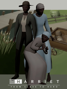 Harriet: From Slave to Hero
