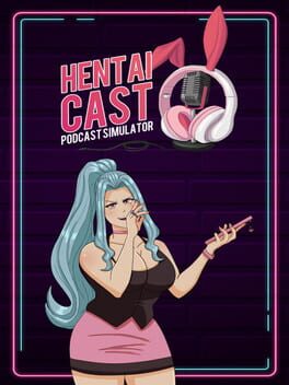 Hentai Cast: Podcast Simulator