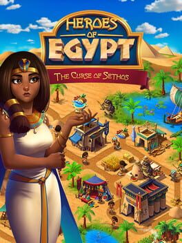 Heroes of Egypt: The Curse of Sethos