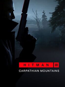 Hitman 3: Carpathian Mountains