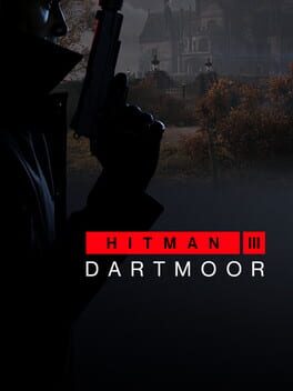 Hitman 3: Dartmoor