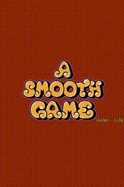 A Smooth Game Unlike Life