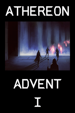 Athereon: Advent I