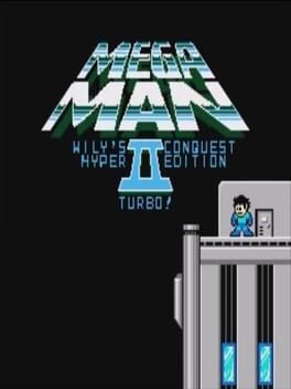 Mega Man Wily's Conquest 2: Hyper Edition Turbo! (2022)