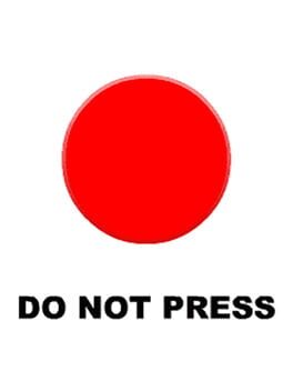 Do Not Press the Red Button