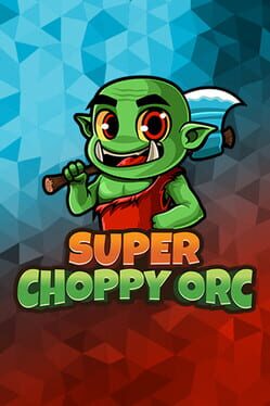 Super Choppy Orc Game Cover Artwork