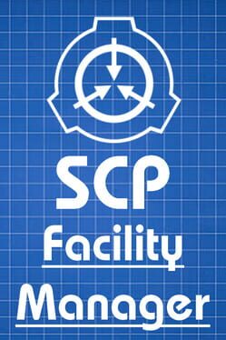 SCP: Facility Manager