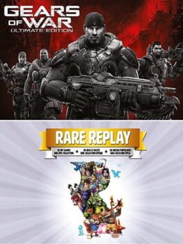 Gears of War: Ultimate Edition and Rare Replay