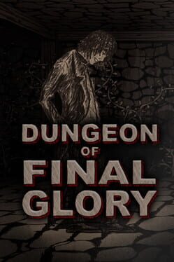 Dungeon of Final Glory
