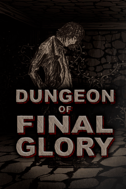 Dungeon of Final Glory