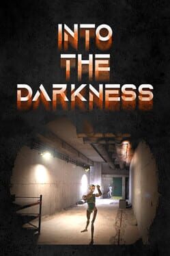 Into the Darkness VR