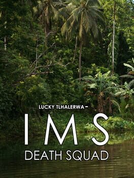Lucky Tlhalerwa: IMS Death Squad Game Cover Artwork