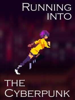 Running into the Cyberpunk