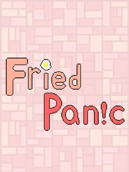 Fried Panic