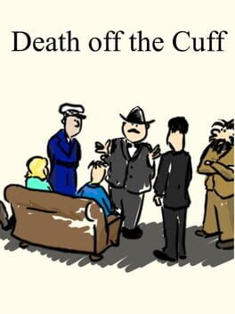 Death off the Cuff: Remastered