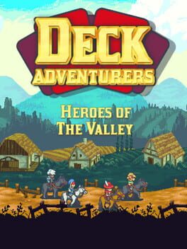 Deck Adventurers: Heroes of the Valley