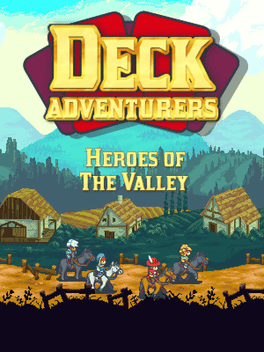 Deck Adventurers: Heroes of the Valley