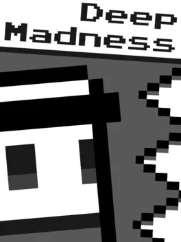 Deep Madness