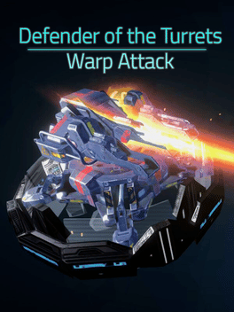 Defender of the Turrets: Warp Attack