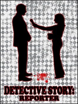 Detective Story: Reporter