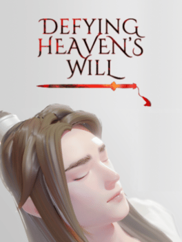 Defying Heaven's Will