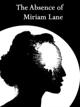 The Absence of Miriam Lane