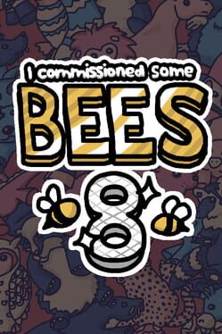 I Commissioned Some Bees 8 Game Cover Artwork