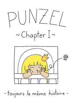 Punzel: Chapter I - Toujours la Meme Histoire
